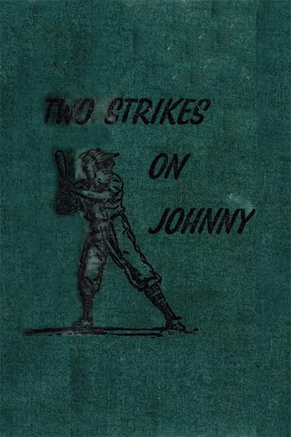 Two Strikes On Johnny - Matt Christopher - ebook