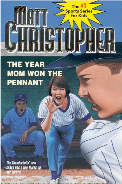 The Year Mom Won the Pennant - Matt Christopher - ebook