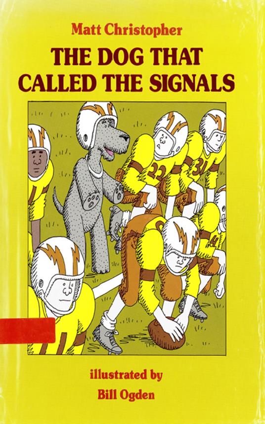 Dog That Called the Signals - Matt Christopher,William Ogden - ebook