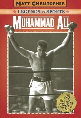 Muhammad Ali: Legends in Sports - Matt Christopher - cover