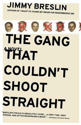 The Gang That Couldn't Shoot Straight: A Novel - Jimmy Breslin - cover