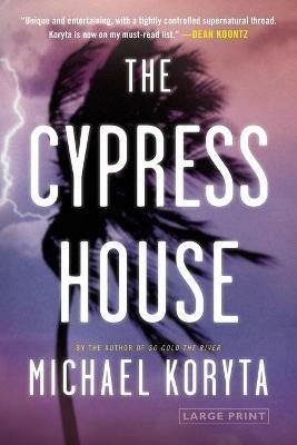 The Cypress House - Michael Koryta - cover