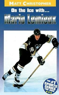 On the Ice with...Mario Lemieux - Matt Christopher - cover