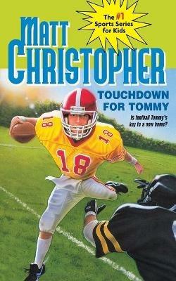 Touchdown for Tommy - Matt Christopher - cover