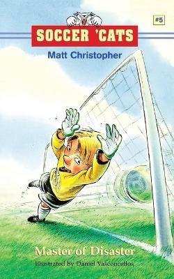 Soccer 'Cats: Master of Disaster - Matt Christopher - cover