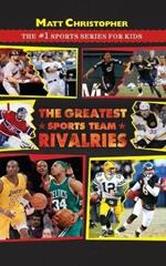 The Greatest Sports Team Rivalries