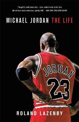 Michael Jordan: The Life - Roland Lazenby - Libro in lingua inglese -  Little, Brown & Company - | IBS