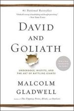 David and Goliath: Underdogs, Misfits, and the Art of Battling Giants