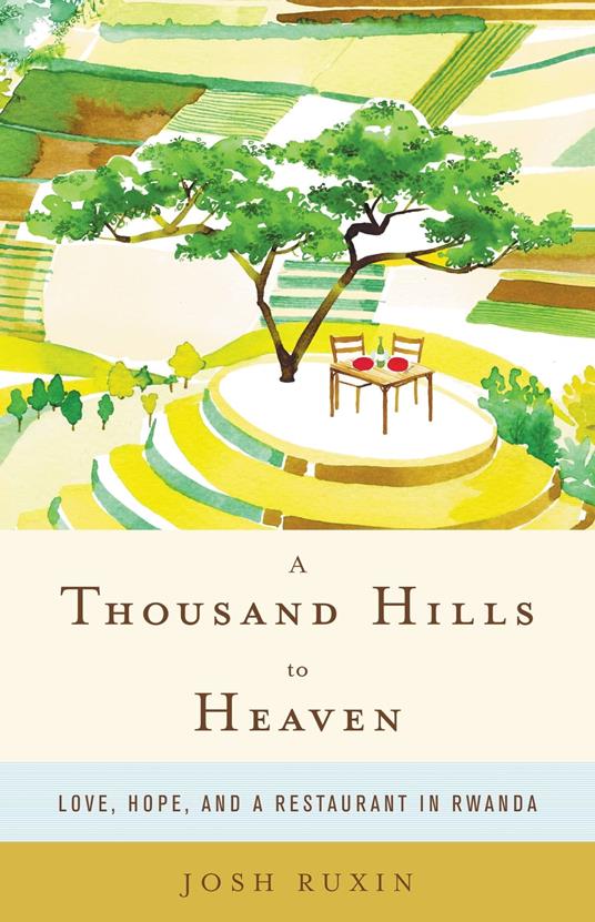 A Thousand Hills to Heaven