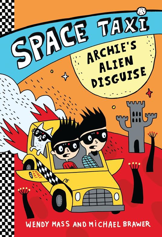 Space Taxi: Archie's Alien Disguise - Michael Brawer,Wendy Mass - ebook