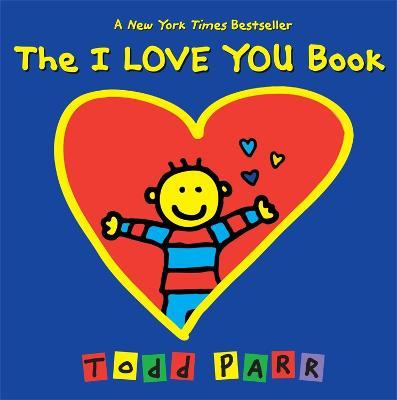 The I Love You Book - Todd Parr - cover