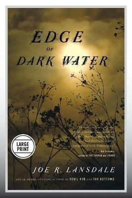 Edge of Dark Water - Joe R Lansdale - cover