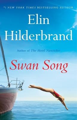 Swan Song - Elin Hilderbrand - cover