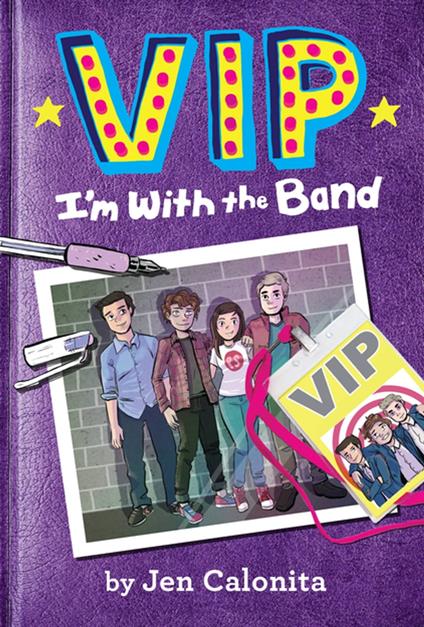 VIP: I'm With the Band - Jen Calonita,Kristen Gudsnuk - ebook
