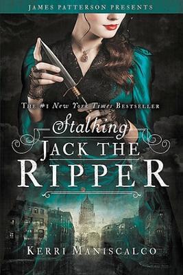 Stalking Jack the Ripper - Kerri Maniscalco - cover