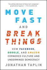 Move Fast and Break Things