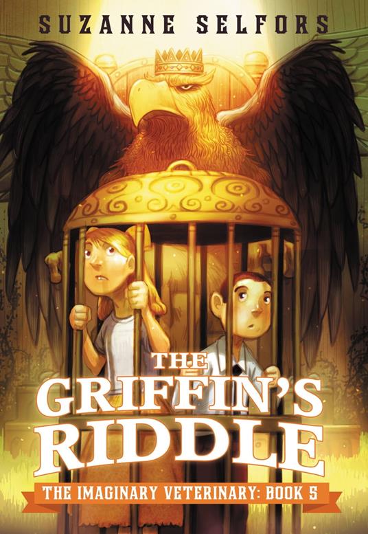 The Griffin's Riddle - Suzanne Selfors,Dan Santat - ebook