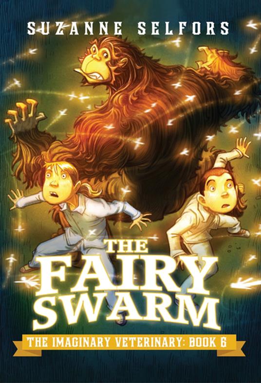 The Fairy Swarm - Suzanne Selfors,Dan Santat - ebook