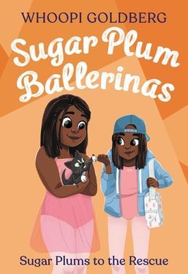 Sugar Plum Ballerinas: Sugar Plums to the Rescue! - Whoopi Goldberg,Deborah Underwood - cover