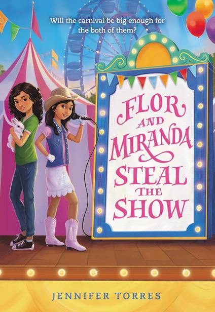 Flor and Miranda Steal the Show - Jennifer Torres - ebook