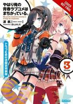 My Youth Romantic Comedy Is Wrong, As I Expected, Vol. 3 (light novel)