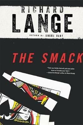 The Smack - Richard Lange - cover