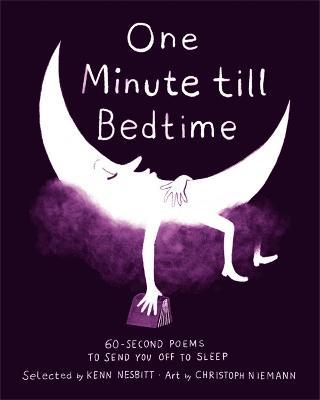 One Minute Till Bedtime: 60-Second Poems to Send You off to Sleep - Kenn Nesbitt - cover