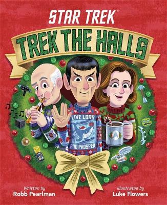 Star Trek: Trek the Halls - Robb Pearlman - cover