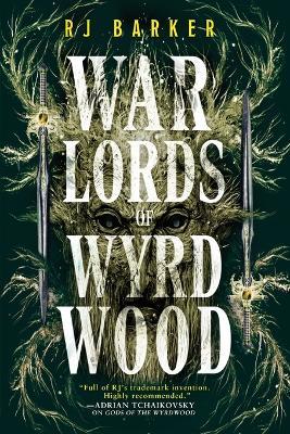 Warlords of Wyrdwood - Rj Barker - cover