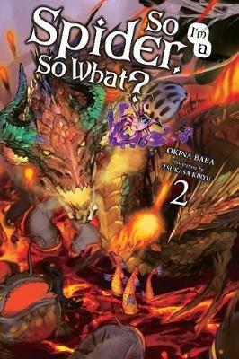 So I'm a Spider, So What?, Vol. 2 (light novel) - Baba Okina - cover