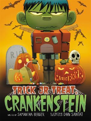 Trick or Treat, Crankenstein - Dan Santat,Samantha Berger - cover