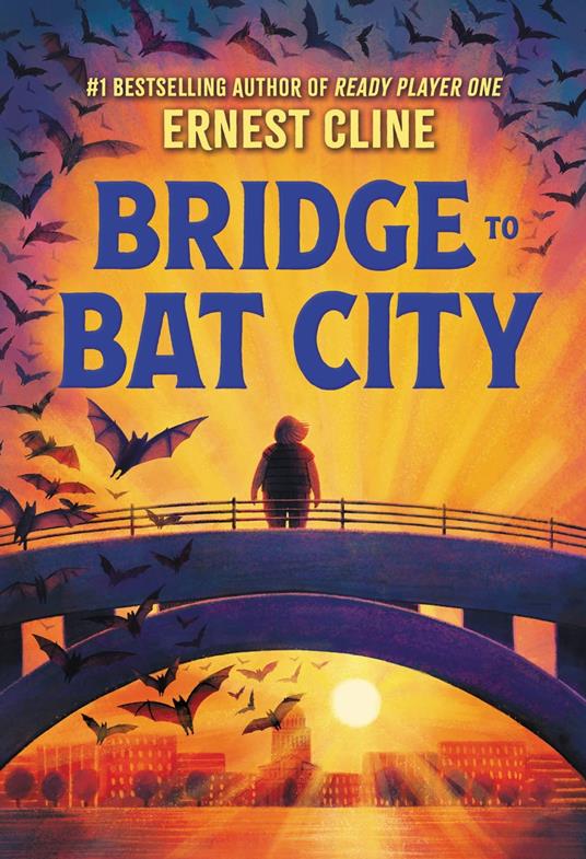 Bridge to Bat City - Ernest Cline - ebook