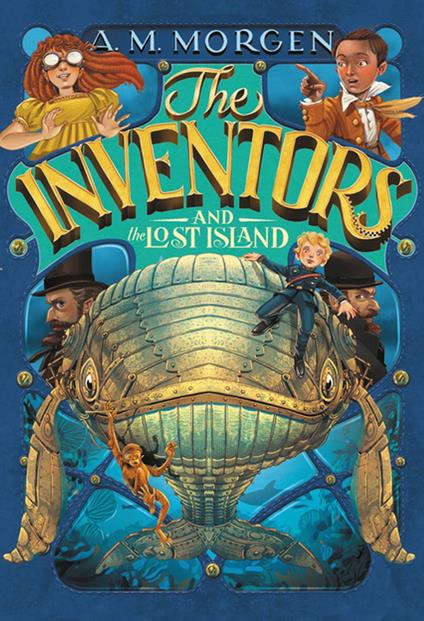 The Inventors and the Lost Island - A. M. Morgen - ebook