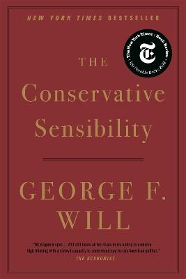 The Conservative Sensibility - George F. Will - cover