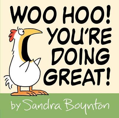 Woo Hoo! You're Doing Great! - Sandra Boynton - cover