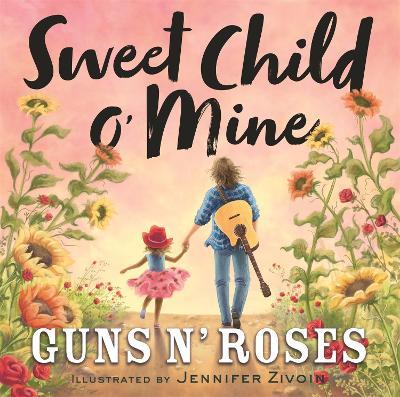 Sweet Child o' Mine - Guns N' Roses - Libro in lingua inglese - Little,  Brown & Company - | IBS
