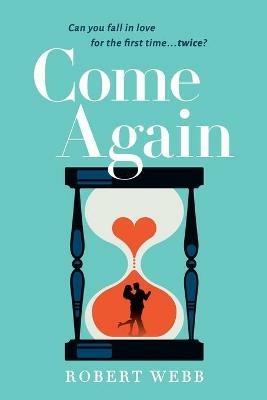 Come Again - Robert Webb - cover