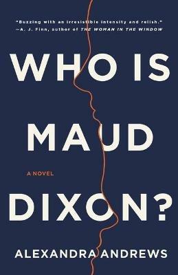 Who Is Maud Dixon? - Alexandra Andrews - cover