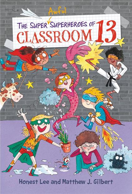 The Super Awful Superheroes of Classroom 13 - Matthew J. Gilbert,Honest Lee,Joelle Dreidemy - ebook