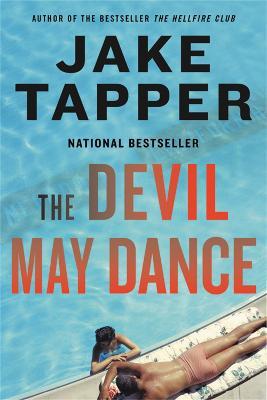 The Devil May Dance: A Novel - Jake Tapper - cover