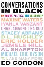 Conversations in Black: On Power, Politics, and Leadership