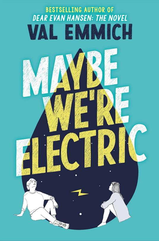 Maybe We're Electric - Val Emmich - ebook