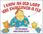 I Know an Old Lady Who Swallowed a Fly