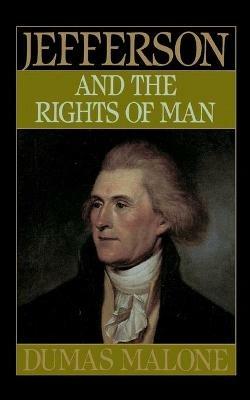 Jefferson and the Rights of Man - Volume II - Dumas Malone - cover