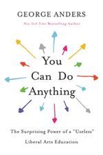 You Can Do Anything: The Surprising Power of a 