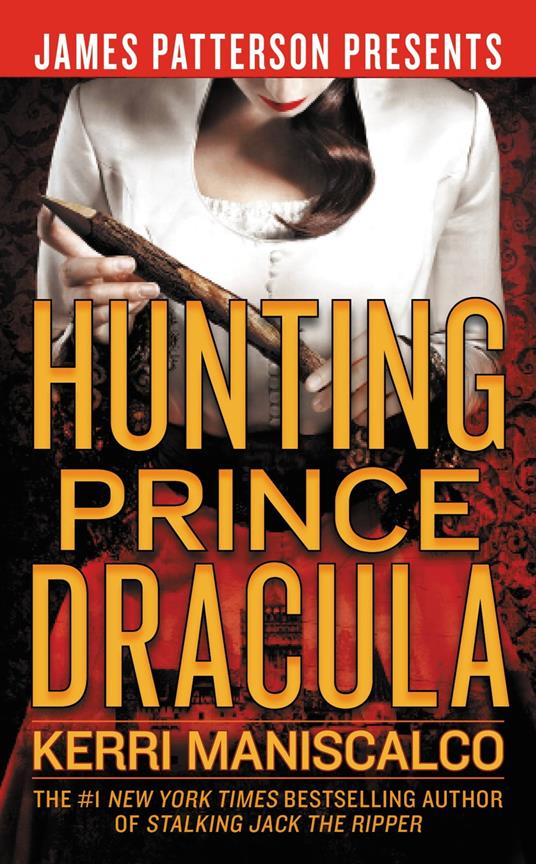 Hunting Prince Dracula - Kerri Maniscalco - ebook