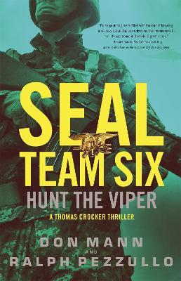 SEAL Team Six: Hunt the Viper - Don Mann,Ralph Pezzullo - cover