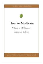 How to Meditate