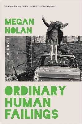 Ordinary Human Failings - Megan Nolan - cover