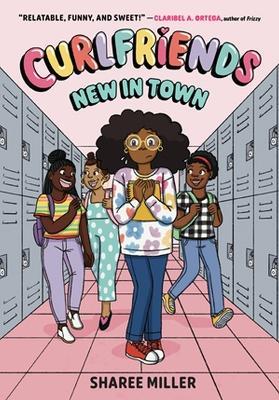 Curlfriends: New in Town (A Graphic Novel) - Sharee Miller - cover